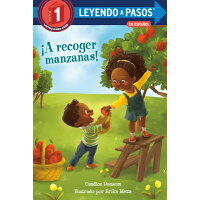 A Recoger Manzanas! (Apple Picking Day! Spanish Edition) /RANDOM HOUSE/Candice Ransom